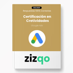 respuestas-certificacion-creatividades-ads-skillshop-zizqo