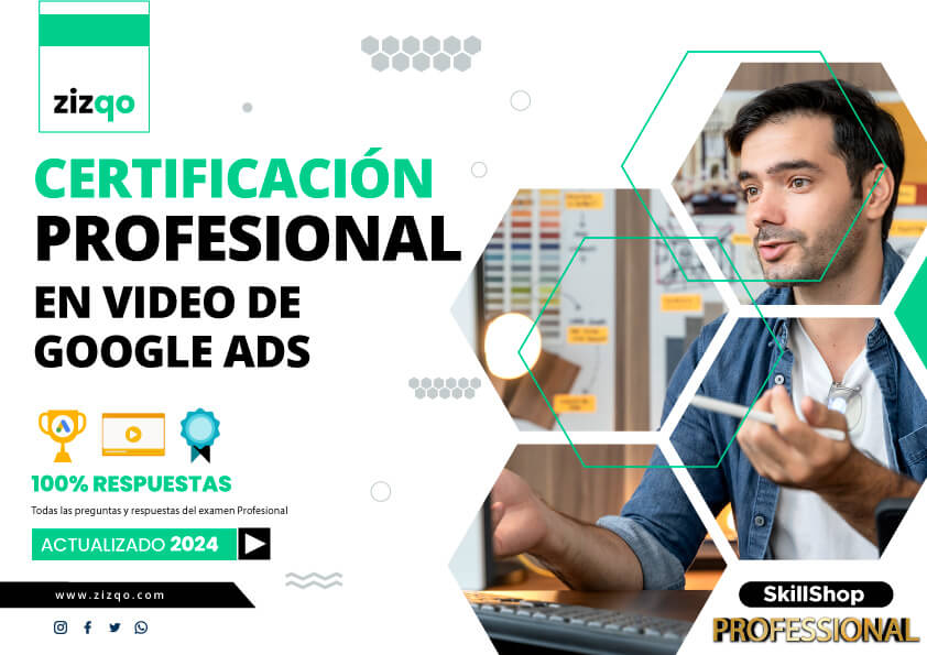 certificacion-profesional-en-video-de-google-ads-skillshop-zizqo